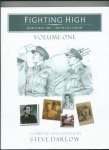 Darlow, Stephen (compiled and edited by) - Fighting High, Volume One. World War Two - Air Battle Europe