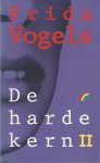 Vogels, Frieda - De harde kern II (Rainbow pocket #468)