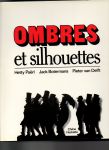 Paerl, Hetty; Botermans, Jack - Ombres et silhouettes