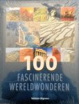  - 100 FASCINERENDE WERELD WONDEREN