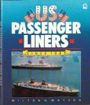 Watson, Milton H. - US Passenger Liners since 1945 (-1987)
