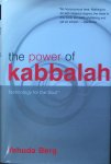 Berg, Yehudah - The power of Kabbalah; technology for the soul [Kabbala]
