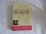 Meyer, Joyce - The Confident Woman - Start Today Living Boldly and Without Fear