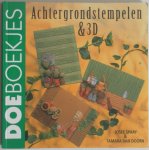 Spaay, Josée & Doorn, Tamara van - Achtergrondstempelen & 3 D. Doeboekjes