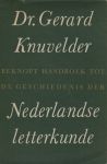Knuvelder, G.P.M. - Beknopt Handboek der Nederlandse Letterkunde