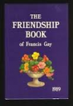 Gay, Francis - THE FRIENDSHIP BOOK 1989
