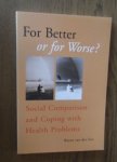 Zee, Karen van der - For better or for worse? Social comparison and coping with health problems