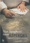 Zondag, Herman - Van Spaghetti naar Asperges. Recepten voor slimmer organiseren.