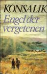 Konsalik, Heinz G  .. vertaling van Pieter Grashoff - Engel der vergetenen