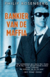 Rosenberg, Philip - Bankier van de maffia.