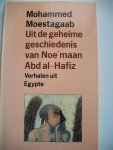 Mohammed Moestagaab - Uit de geheime geschiedenis van Noe'maan Abd al-Hafiz