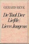 Reve, Gerard - De Taal der Liefde/ Lieve Jongens