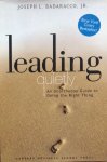 Badaracco, Joseph L. - Leading quietly; an unorthodox guide to doing the right thing