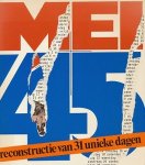 Gelder, Henk van - Mei `45. Reconstructie van 31 unieke dagen.