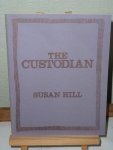 Hill, Susan - The Custodian