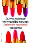 Soentken, Ellen - De zeven ondeugden van vrouwelijke managers. Excelleren met vrouwelijkheid