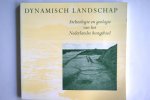  - Dynamisch landschap / archeologie en geologie van het Nederlandse kustgebied