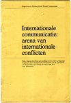Hamelink, Cees J. - Internationale communicatie: arena van internationale conflicten