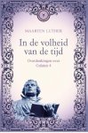 Luther Maarten - In de volheid van de tijd
