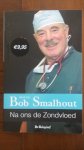 Smalhout, Prof. dr. Bob - Na ons de Zondvloed