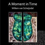 willem van scheijndel - a moment in time