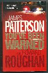 Patterson, James & Howard Roughan - You`ve been warned