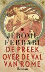 Ferrari, Jérôme - De preek over de val van Rome