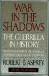 Asprey, Robert - War in the shadows