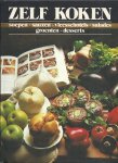 Lang-van Vugt, J.F.J. de (vertaling & bewerking) - Zelf Koken - Soepen- sauzen- vleesschotels- salades- groenten- desserts