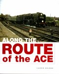 Golden, Laurie - Along the Route of the ACE (Atlantic Coast Express)