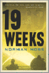 Moss, Norman - 19 weeks. America, Britain and the fateful summer of 1940
