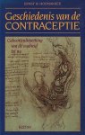 Hoonakker, Ernst W. - Geschiedenis van de contraceptie. Geboortenbeperking van de oudheid tot nu.