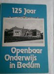 Dijksterhuis, Fokke P.H. en Hoogenberg, Rolf (tekst) - 125 JAAR OPENBAAR ONDERWIJS IN BEDUM