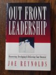 Reynolds, Joe - Out front leadership. Discovering, developing, & delivering your potential