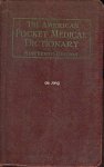 Newman Dorland, Edited by W.A. - American Pocket Medical Dictionary
