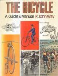 WAY, JOHN - THE BICYCLE A Guide & Manual