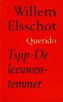 Elsschot, Willem - Tsjip. De Leeuwentemmer