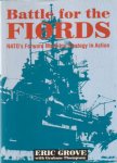 Grove, Eric / Thompson, Graham - Battle fot the Fiords (Nato`s Forward Maritime Strategy in Action)