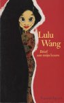 Wang, Lulu - BRIEF AAN MIJN LEZERS