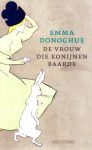 Donoghue, Emma - De vrouw die konijnen baarde