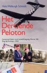 Haks Walburgh Schmidt - Het dertiende peloton, zweefvliegtuig Horsa 166 / Slag om Arnhem