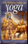 Bhaktivedanta Swami Prabhupada, His Divine Grace A.C., founder of the International Society for Krishna Consciousness - The Perfection of Yoga