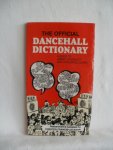 Francis-Jackson, Chester - The Official Dancehall Dictionary. A Guide to Jamaican Dialect and Dancehall Slang.