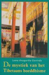 Govinda, A., Grasman, G. - De mystiek van het Tibetaans boeddhisme / volgens de leer van de mantra Om Mani Padme Hum
