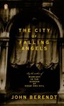 Berendt, John - The City of Falling Angels