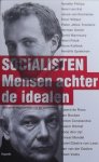 Raak, R. van, Velden, S. van der. - Socialisten / mensen achter de idealen