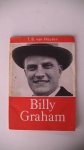 Houten T.B. - Billy Graham, een evangelist van onze tijd ---- Serie: Lichtstralen op den akker der wereld.