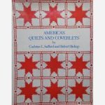 Safford, Carleton L., Robert Bishop - America's quilts and coverlets