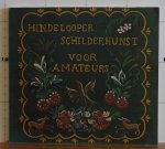Waveren Hogervorst van Calker, G. van - Hindelooper schilderkunst voor amateurs
