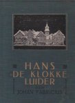 Fabricius, Johan - Hans De Klokkenluider of De duivel in den toren. Wintersprookje in vijf tafereelen